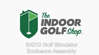 SIG10 Golf Simulator Enclosure Assembly Animation