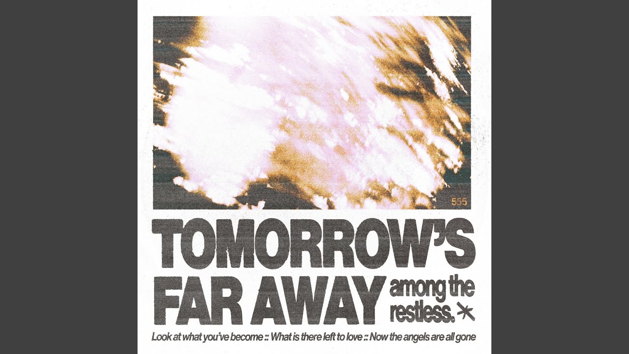 Tomorrow's Far Away