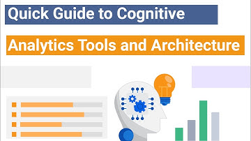 Quick Guide to Cognitive Analytics Tools and Architecture | XenonStack