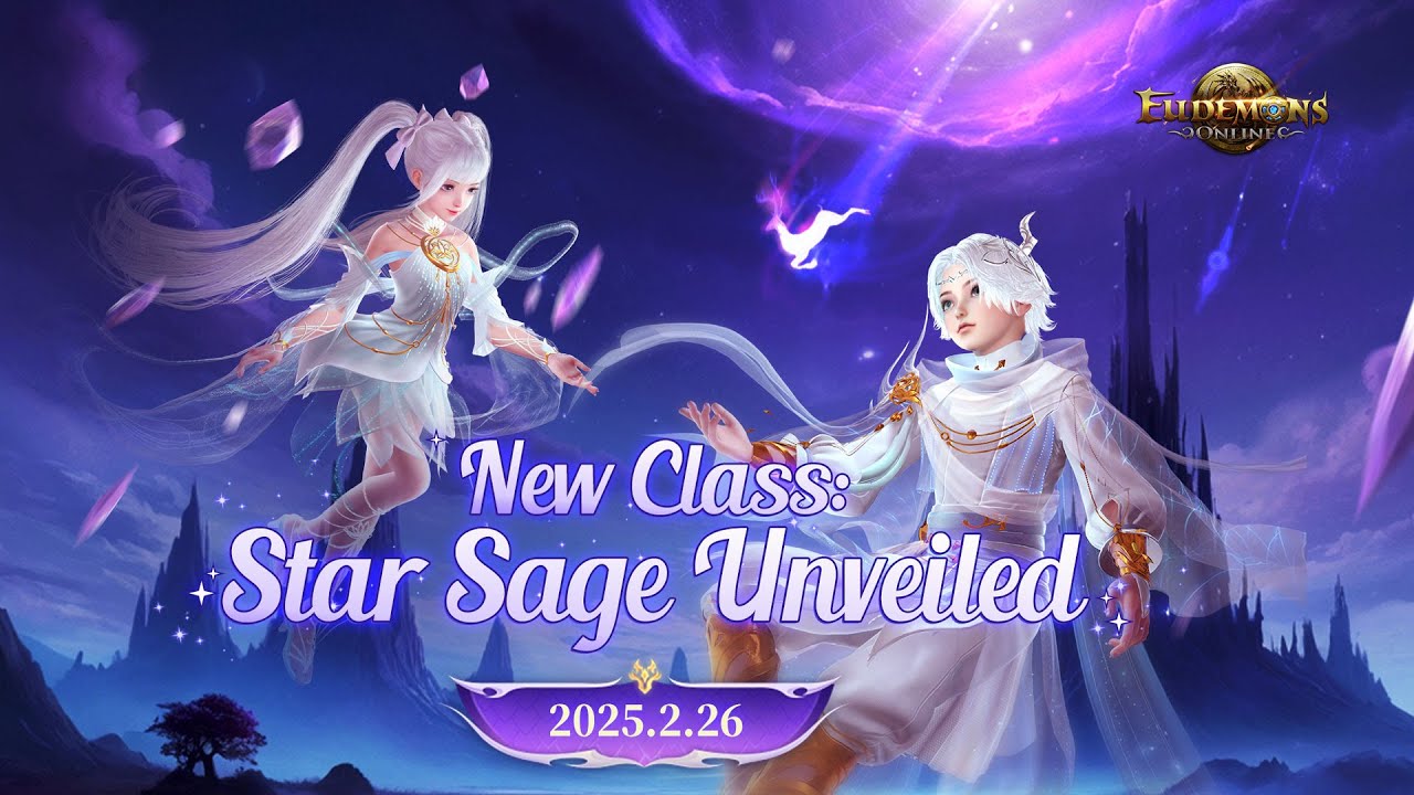 New Class: Star Sage Unveiled - Main Storyline | Version Preview | Eudemons Online