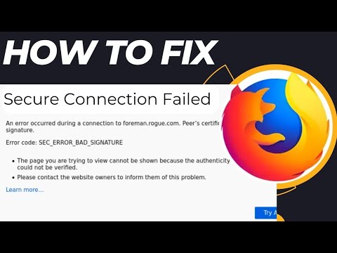 Secure Connection Failed SEC ERROR BAD SIGNATURE Error Code in Firefox in Windows 11 / 10 Fixed