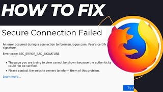 secure connection failed sec error bad signature error code in firefox in windows 11 / 10 fixed