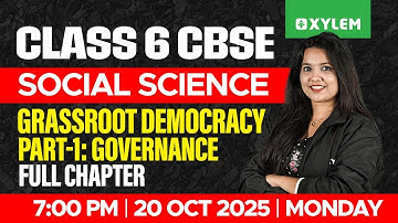 Class 6 CBSE Social Science | Grassroot Democracy - Governance : Part 1 | Xylem Class 6 CBSE