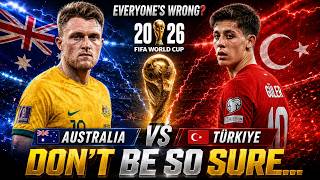 Australia vs Türkiye Prediction & Tactical Breakdown |  FIFA World Cup 2026: Don't Be So Sure screenshot 3
