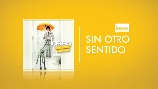 Video thumbnail of "Lasso - Sin Otro Sentido (Con Letra/Lyrics)"