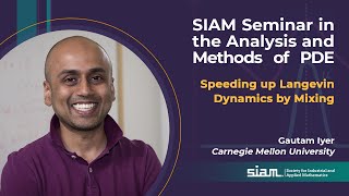 Seminar In the Analysis and Methods of PDE (SIAM PDE): Gautam Iyer