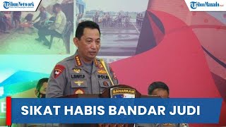 Kapolri Perintahkan Sikat Habis Mafia dan 'Bekingan' Bandar Judi