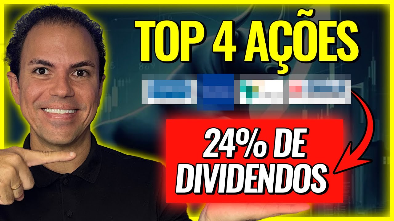 TOP 4 AÇÕES COM ÓTIMOS DIVIDENDOS!