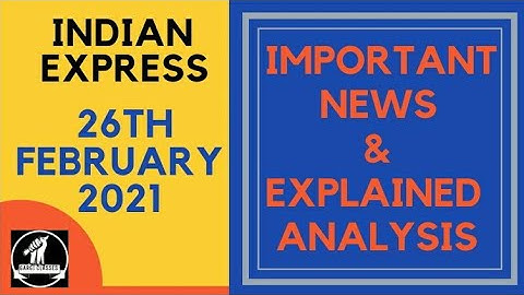 26th February 2021 | Gargi Classes News Analysis and Important Topics