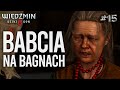 BABCIA NA BAGNACH - WIEDŹMIN 3 DZIKI GON # 15