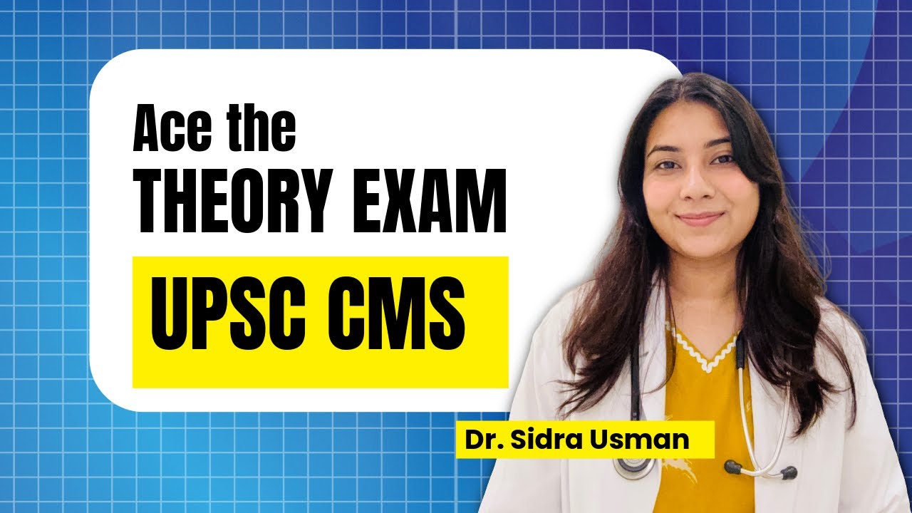 Approach to UPSC CMS theory exam | UPSC CMS- Ace the theory exam - YouTube