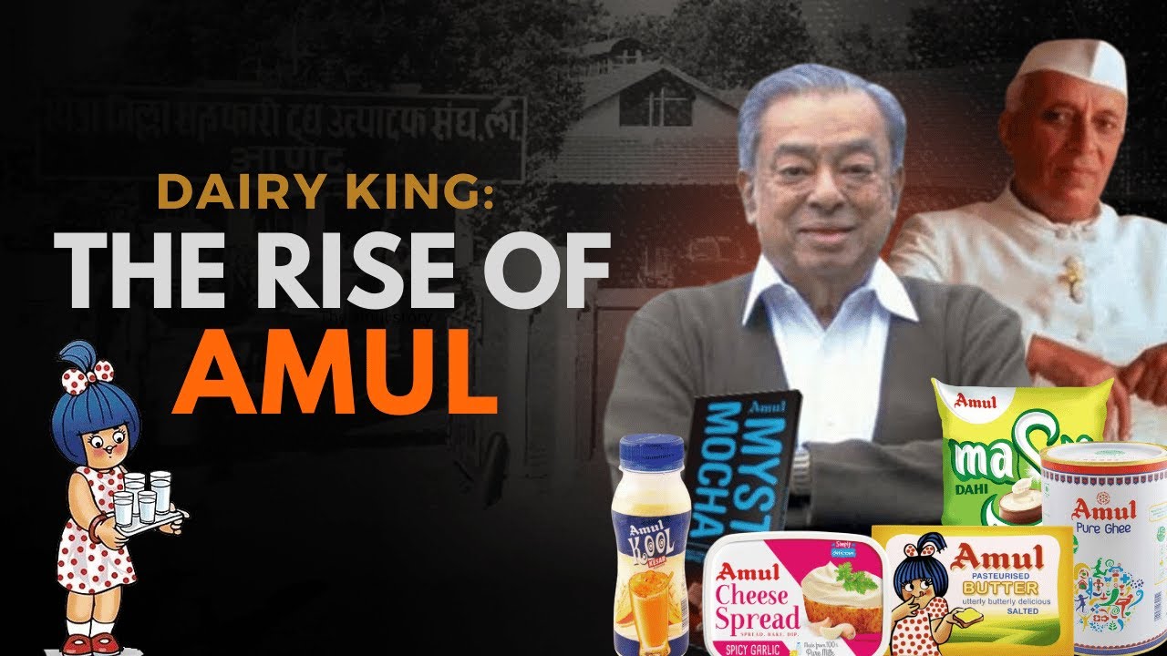 How Amul Became The World's Strongest Food & Dairy Brand I Business ...