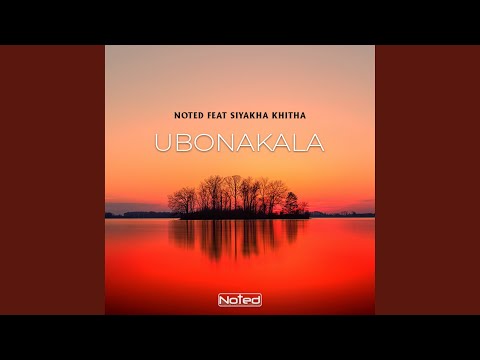 Ubonakala (Feat. Siyakha Khitha)