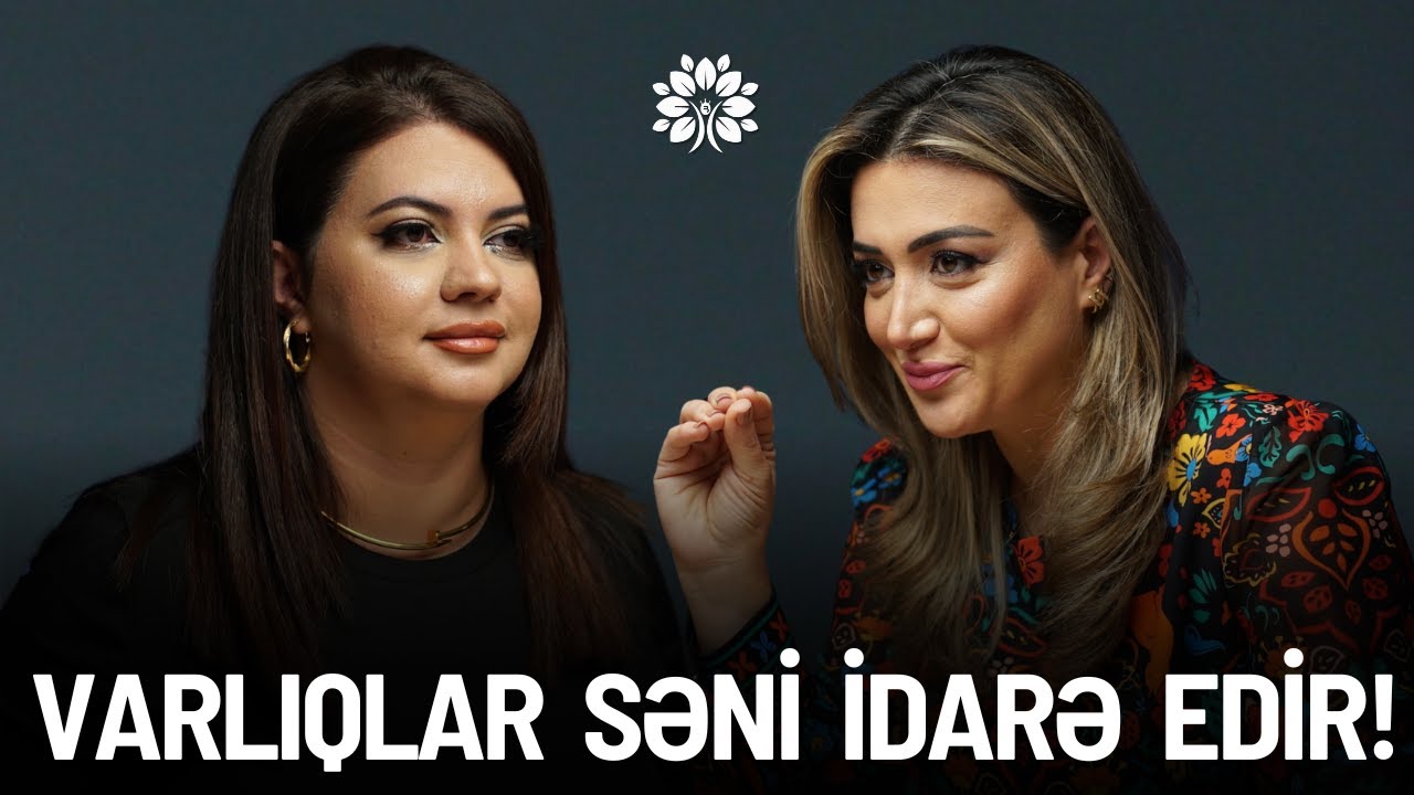 Varlıqlar səni idarə edir – özünü necə qoruya bilərsən? | Kəmalə Poladova | Sağlam Həyat