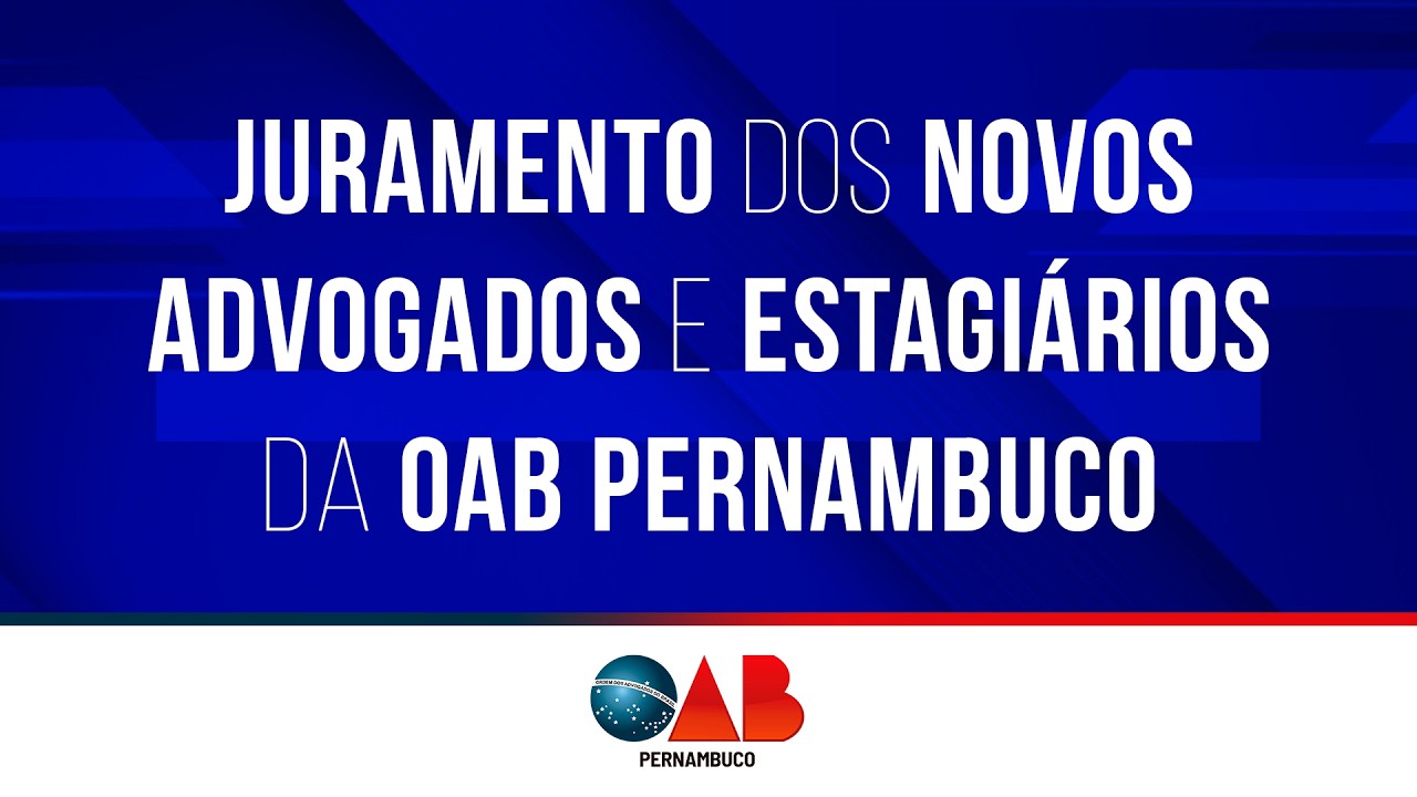 Juramento dos novos(as) advogados(as) e estagiários(as) da OAB-PE