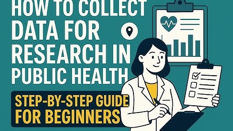 How to Collect Data for Research in Public Health