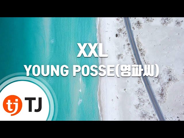 TJ노래방] XXL - YOUNG POSSE(영파씨) / TJ Karaoke - YouTube