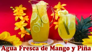 Agua Fresca de Mango y Piña Receta Fácil