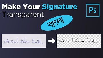 create digital signature in photoshop || how to make signature transparent