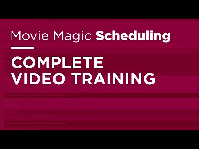 Movie Magic Scheduling - Complete Video Training class=
