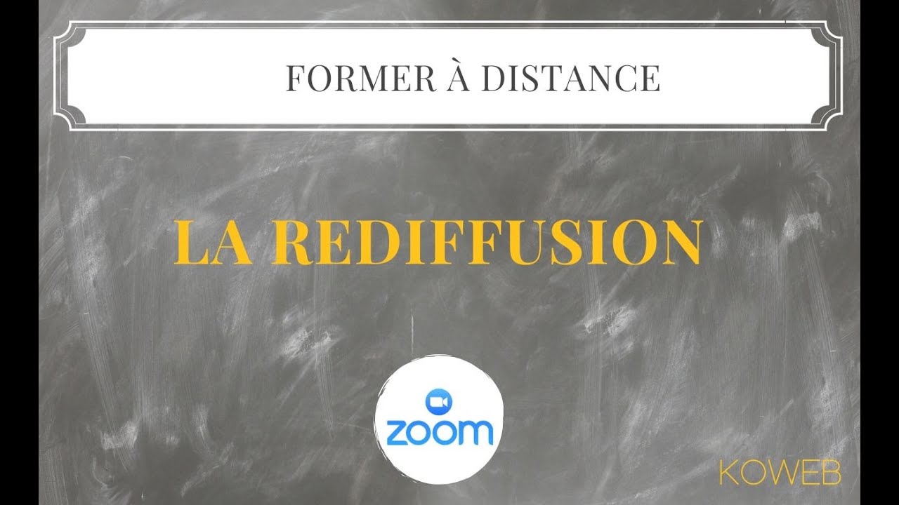 La rediffusion dans les formations à distance (avec Zoom)