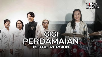 GIGI - Perdamaian (Metal Version) Drum Cover by Bunga Bangsa