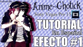 Efecto #1 - Tutorial [ Sony Vegas pro 13]