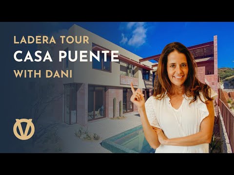 Casa Puente in Ladera San Jose | Tour with Dani Oliveri