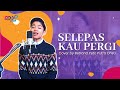 BETRAND PETO PUTRA ONSU - SELEPAS KAU PERGI ( COVER )