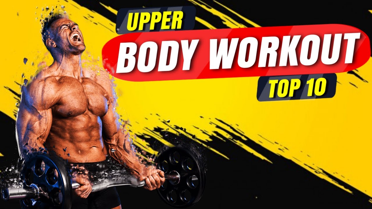 Upper Body Workout Top 10 (home workout) - YouTube