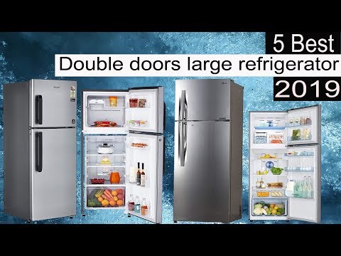 5-best-double-doors-large-refrigerator-in-2019