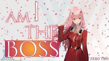 ZERO-TWO edit ||b*tch boss||