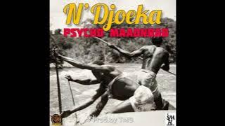 Psycho Maadnbad - N'Djoeka (Prod, By Tmg)