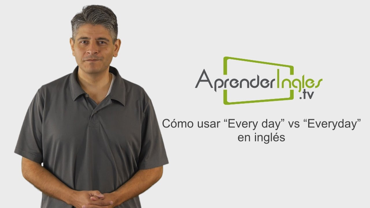 Every day vs Everyday en Inglés - YouTube