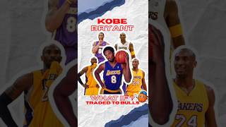 What if Kobe Bryant was TRADED to the Bulls? 🔴🐍