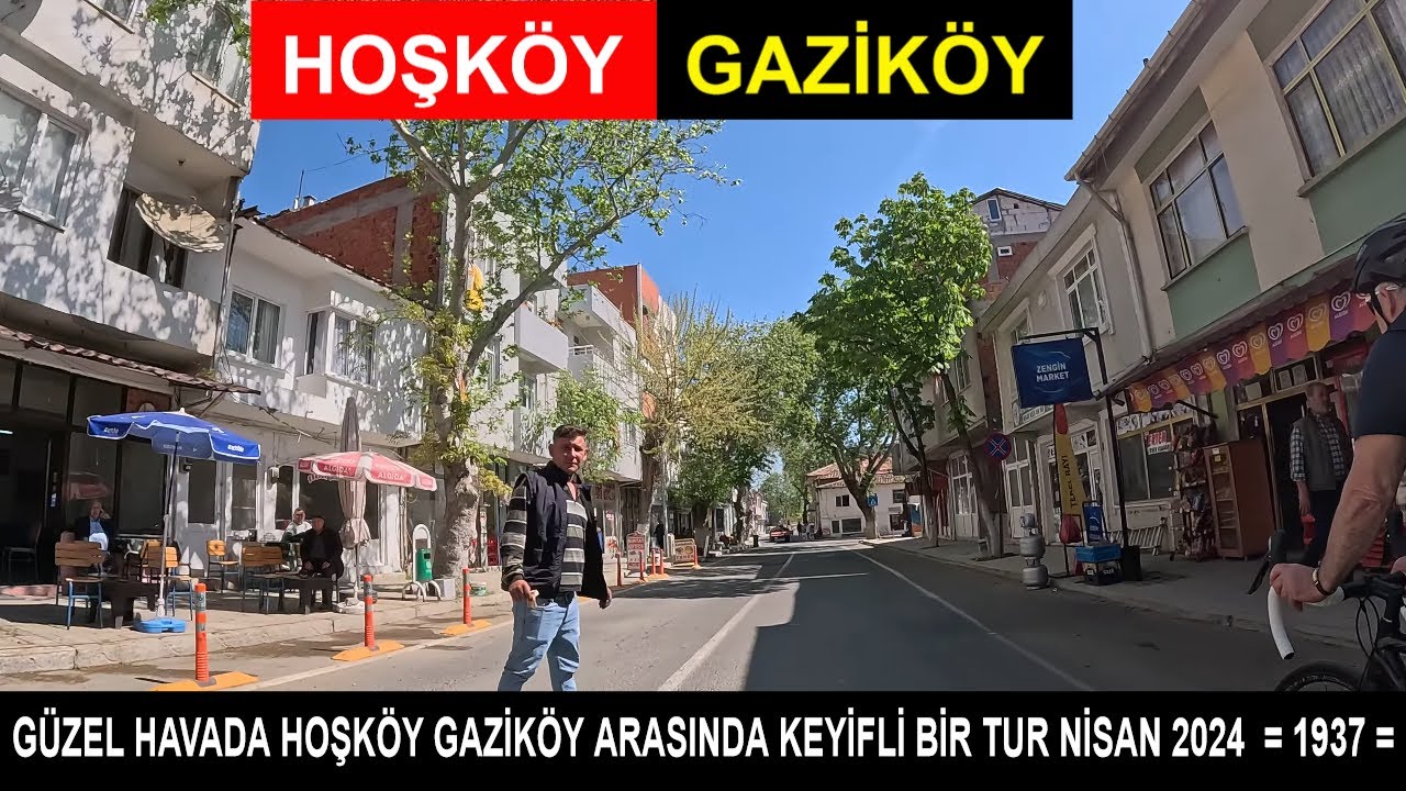 GÜZEL HAVADA HOŞKÖY GAZİKÖY ARASINDA KEYİFLİ BİR TUR NİSAN 2024  = 1937 =