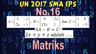 Un 2017 matematika sma ips download naskah soal :
https://goo.gl/7mqafd 16. diketahui matriks a = [ (2 -y) (2x -1) ], b
(6 -3y) (12x 1) ] dan c (z 8)...