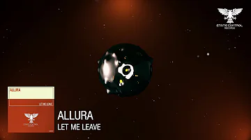 OUT NOW! Allura - Let Me Leave [Vocal Trance]