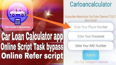 Car Loan Calculator app Online Script Task bypass ll unlimited tricks By Masttricks 2018