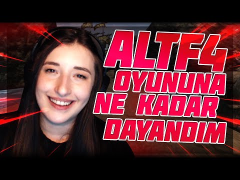 ALTF4 OYUNUNA NE KADAR DAYANDIM?