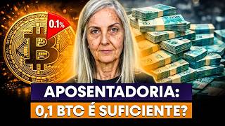 Como se APOSENTAR com Bitcoin tendo R$5 a R$20 mil POR MÊS. Quanto guardar? 0,1 BTC é suficiente?