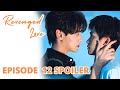 Revenged Love Episode 12 Spoiler They Finally тАЬDID ITтАЭ ЁЯШ ЁЯФе Revenged Love Episode 12 Spoiler They Finally тАЬDID ITтАЭ ЁЯШ ЁЯФе