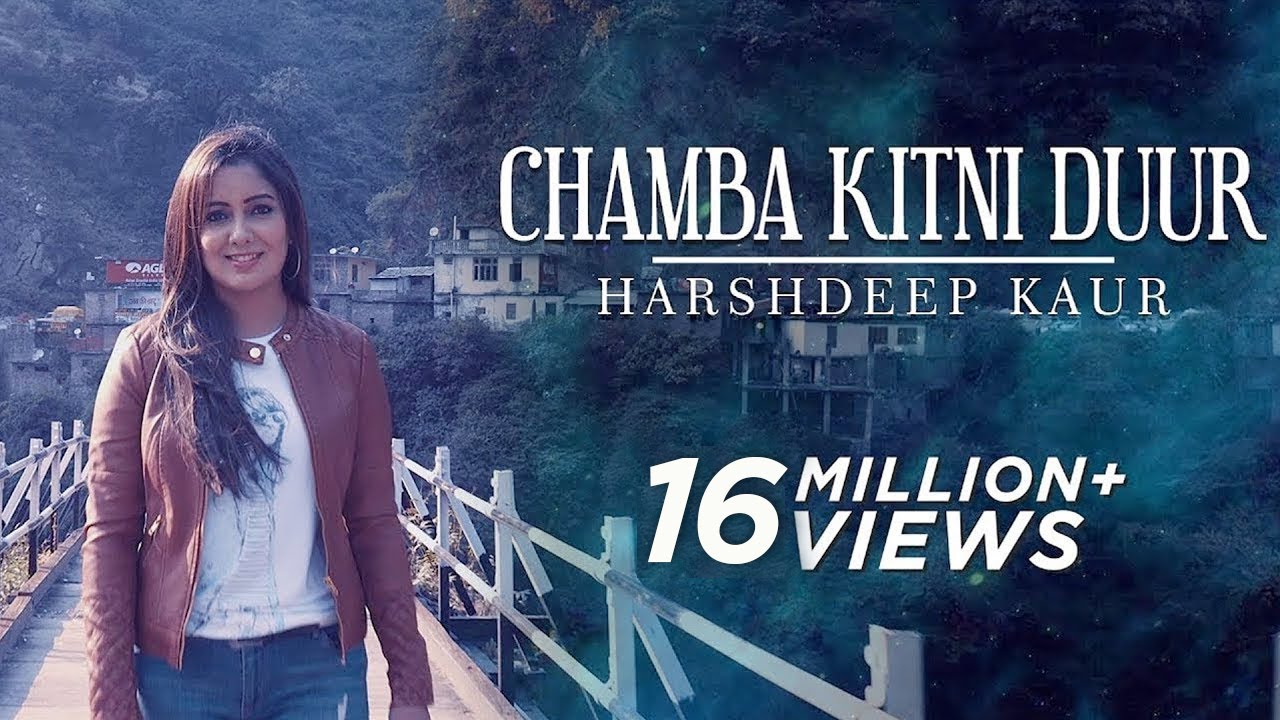 Chamba Kitni Duur Full Video   Himachali Folk Song   Harshdeep Kaur