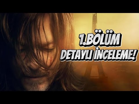 Daryl Dixon İlk Bölüm Detaylı İnceleme!