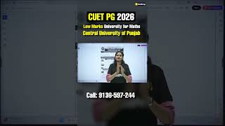 CUET PG 2026 Low Marks? 😱 Central University of Punjab for Maths | Full Details