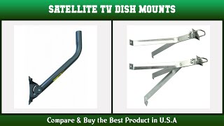 Top 10 Best Satellite TV Dish Mounts to Buy on Amazon USA | Price & Review