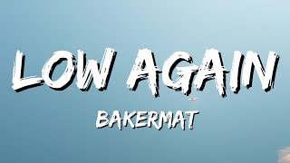 Bakermat- Low Again (Lyrics) Resimi