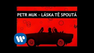 Video voorbeeld van "Petr Muk - Láska tě spoutá (Official video)"