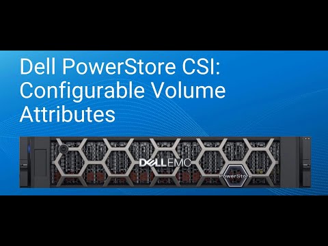 Configurable volume attributes for Dell PowerStore CSI
