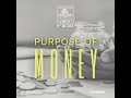 Purpose of money